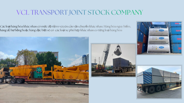 Từng loại hàng hóa sẽ có các giải pháp đáp ứng từng loại hàng từ hàng hóa thông thường đến hàng hóa nguy hiểm