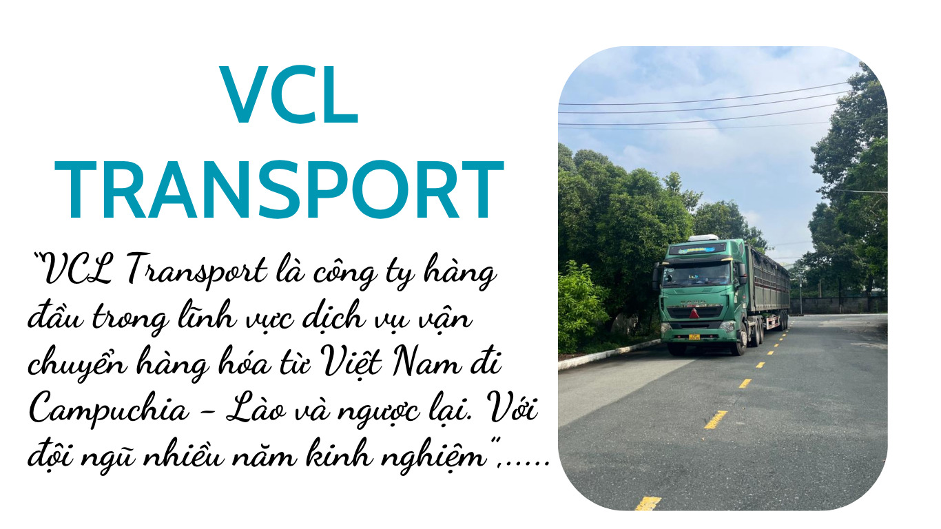 VCL Transport vận chuyển hàng giá rẻ an toàn