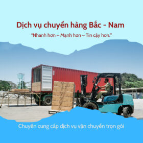 VẬN CHUYỂN HÀNG BẮC NAM HAI CHIỀU GIÁ RẺ