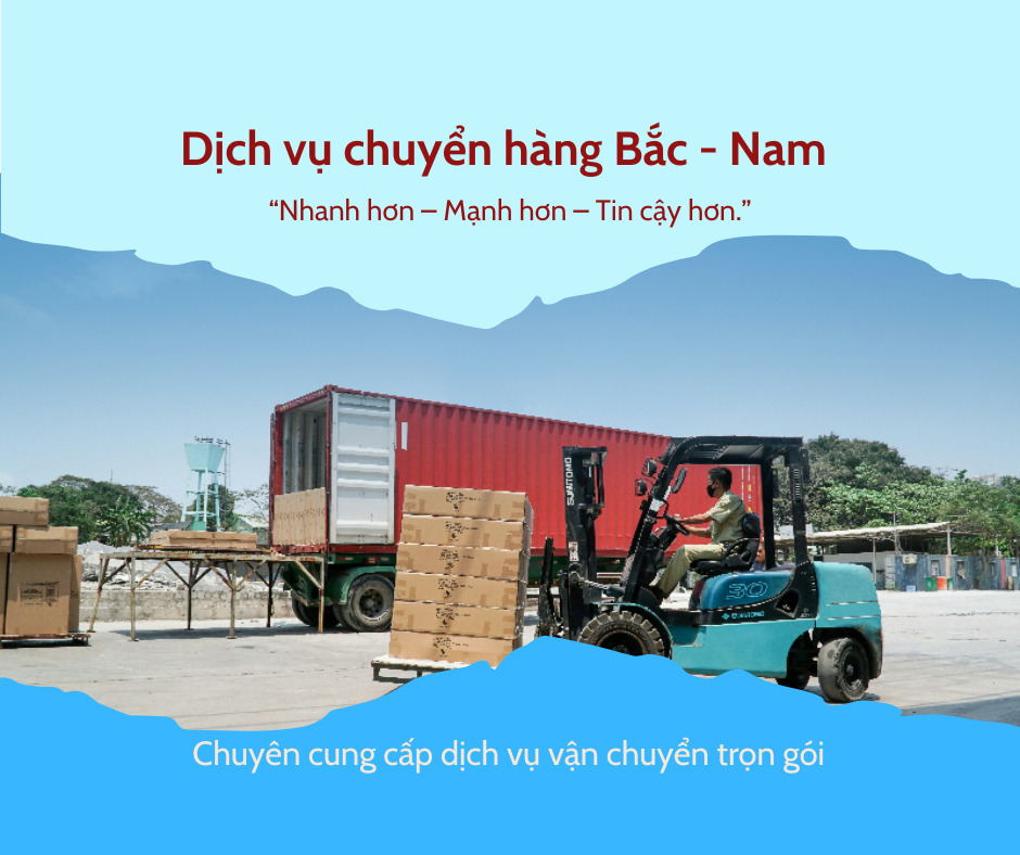VẬN CHUYỂN HÀNG BẮC NAM HAI CHIỀU GIÁ RẺ