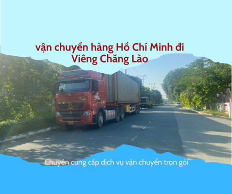 vận chuyển hàng hồ chí minh đi viêng chăn lào