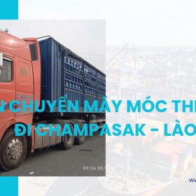 Vận Chuyển hàng Máy Móc Thiết Bị Đi Champasak – Lào